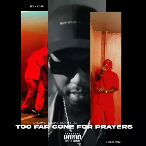 Sean Rose – TOO FAR GONE FOR PRAYERS cover
